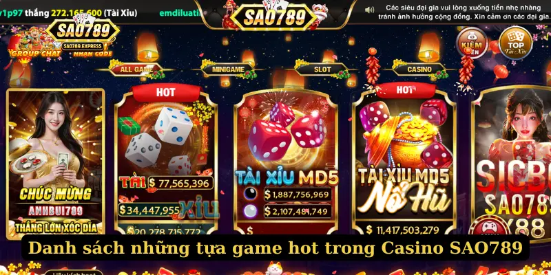 Danh sách những tựa game hot trong Casino SAO789