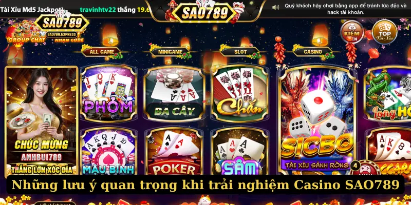 Những lưu ý quan trọng khi trải nghiệm Casino SAO789