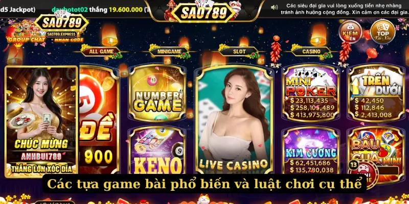 Các tựa game bài phổ biến và luật chơi cụ thể