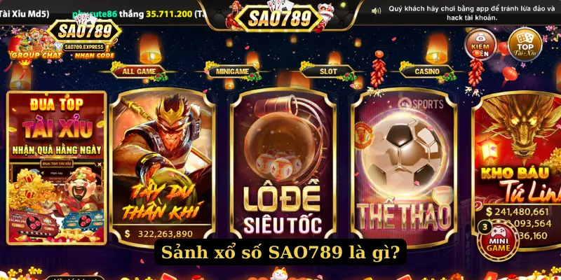 Sảnh xổ số SAO789 là gì?